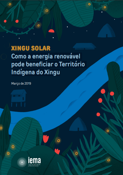 Xingu Solar: Como a energia renovável pode beneficiar o Território Indígena do Xingu