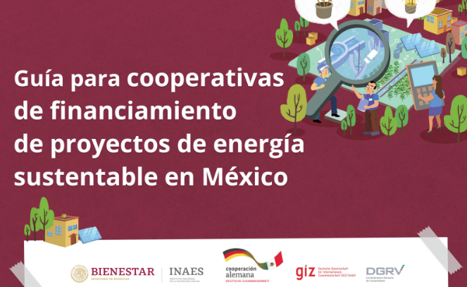 Guía para cooperativas de financiamento de proyectos de energía sustentable en México