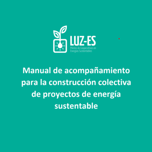 Manual de acompañamiento para la construcción colectiva de proyectos de energía sustentable